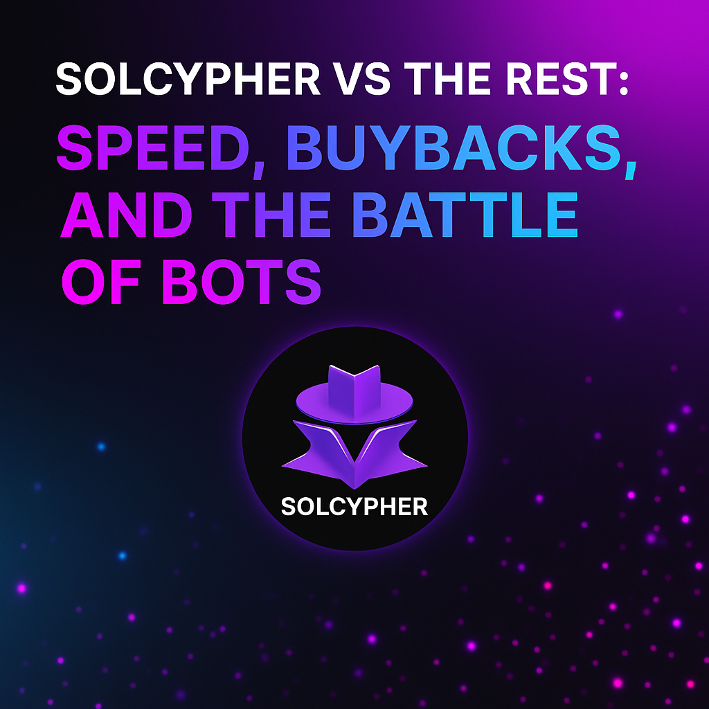 SolCypher Takes the Lead: Buybacks, Speed, and the Battle of the Bots